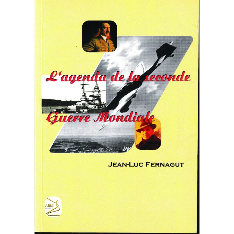 L'Agenda de la seconde guerre mondiale de J.L.Fernagut