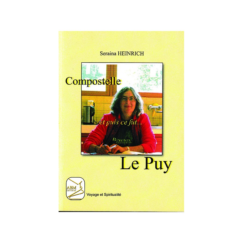 Compostelle et puis ce fut Le PUY