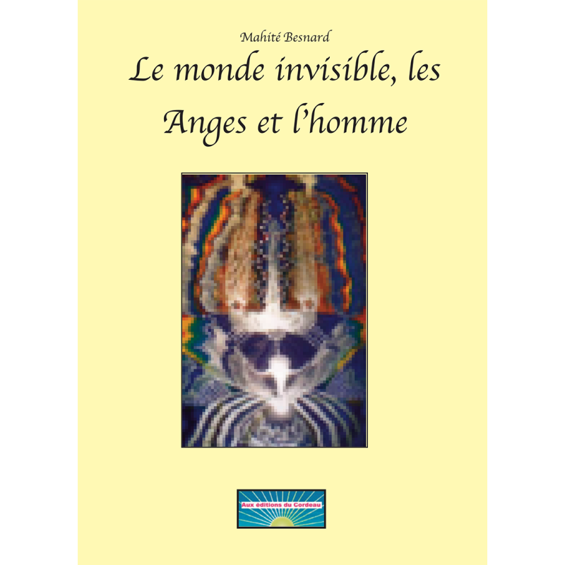 EBOOK : Le monde invisible, les Anges et l'Homme par Mahité