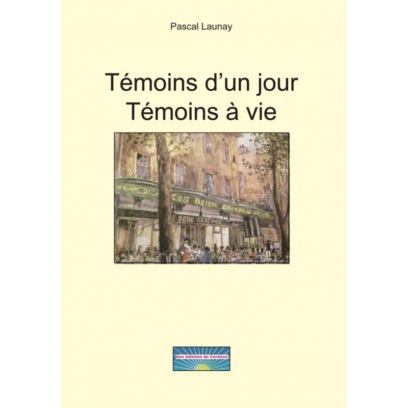 EBOOK : TÉMOINS D'UN JOUR, TÉMOINS À VIE