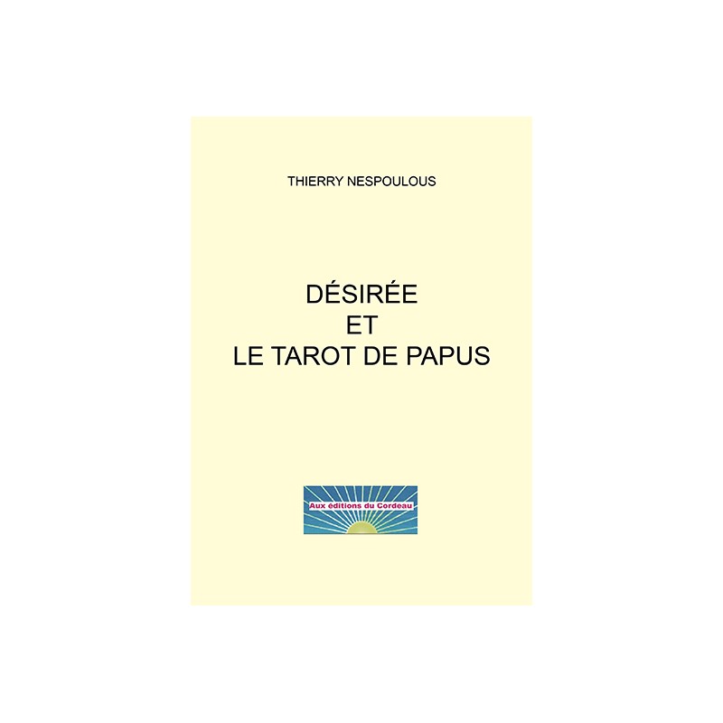 Désirée et le tarot de Papus (a sortir)